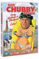 Watch Roy Chubby Brown Dirty Weekend in Blackpool Live 123MoviesFree