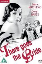 Watch There Goes the Bride 123MoviesFree