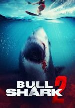 Watch Bull Shark 2 123MoviesFree