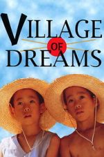 Watch Village of Dreams 123MoviesFree