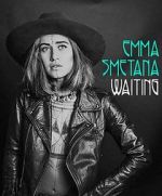 Watch Emma Smetana: Waiting 123MoviesFree