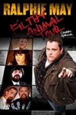 Watch Ralphie May Filthy Animal Tour 123MoviesFree