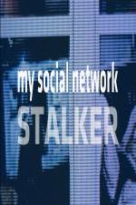 Watch My Social Network Stalker 123MoviesFree