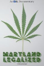 Watch Maryland Legalized 123MoviesFree
