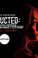 Watch Abducted: The Mary Stauffer Story 123MoviesFree