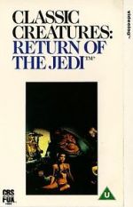 Watch Classic Creatures: Return of the Jedi 123MoviesFree