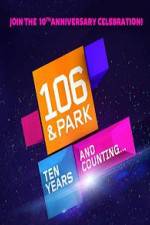 Watch 106 & Park 10th Anniversary Special 123MoviesFree