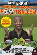 Watch Ian Wright It Shouldn\'t Happen To A Footballer 123MoviesFree