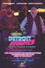 Watch Neon Detroit Knights 123MoviesFree