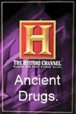 Watch History Channel Ancient Drugs 123MoviesFree