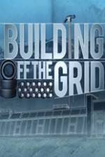 Watch Building Off the Grid 123MoviesFree