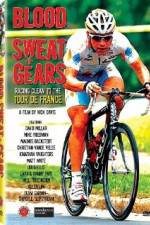 Watch Blood Sweat and Gears Racing Clean to the Tour de France 123MoviesFree