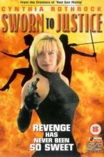 Watch Sworn to Justice 123MoviesFree