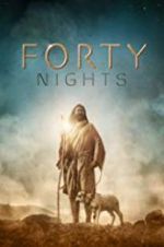 Watch 40 Nights 123MoviesFree