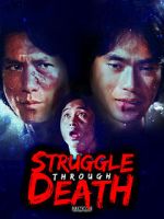 Watch Struggle Through Death 123MoviesFree
