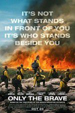 Watch Only the Brave 123MoviesFree