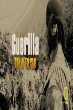 Watch Guerilla Gold Rush 123MoviesFree