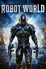 Watch Robot World 123MoviesFree