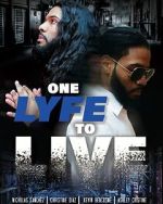 Watch One Lyfe to Life 123MoviesFree