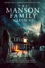 Watch The Manson Family Massacre 123MoviesFree