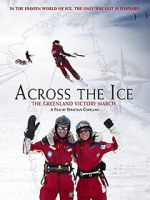 Watch Across the Ice: The Greenland Victory March 123MoviesFree