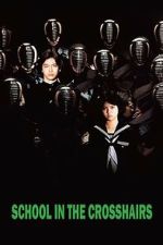 Watch School in the Crosshairs 123MoviesFree