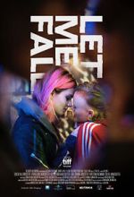 Watch Let Me Fall 123MoviesFree