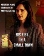 Watch Big Lies in a Small Town 123MoviesFree