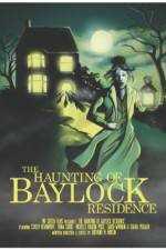 Watch The Haunting of Baylock Residence 123MoviesFree