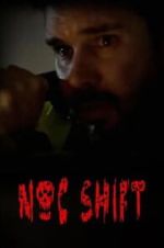 Watch Noc Shift 123MoviesFree