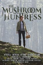 Watch The Mushroom Huntress (Short 2020) 123MoviesFree