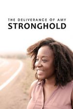 Watch The Deliverance of Amy Stronghold 123MoviesFree