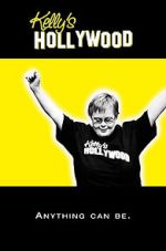 Watch Kelly\'s Hollywood 123MoviesFree