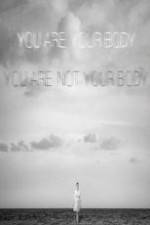Watch You Are Your Body/You Are Not Your Body 123MoviesFree