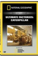 Watch National Geographic: Super Factories � Caterpillar 123MoviesFree