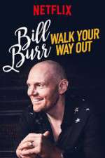Watch Bill Burr: Walk Your Way Out 123MoviesFree
