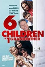 Watch 6 Children & 1 Grandfather 123MoviesFree