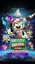 Watch Big City Greens the Movie: Spacecation 123MoviesFree