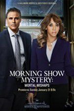 Watch Morning Show Mystery: Mortal Mishaps 123MoviesFree