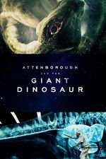 Watch Attenborough and the Giant Dinosaur 123MoviesFree