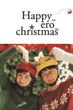 Watch Happy_Ero_Christmas 123MoviesFree