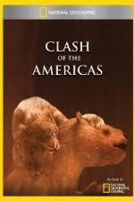 Watch National Geographic Clash of the Americas 123MoviesFree