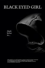 Watch Black Eyed Girl 123MoviesFree