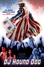 Watch DJ Hound Dog 123MoviesFree