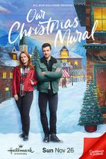 Watch Our Christmas Mural 123MoviesFree