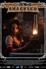 Watch Shackled 123MoviesFree
