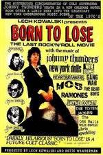 Watch Born to Lose The Last Rock and Roll Movie 123MoviesFree