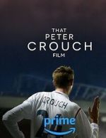 Watch That Peter Crouch Film 123MoviesFree