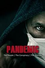 Watch Pandemic: the people, the conspiracy, the journey 123MoviesFree