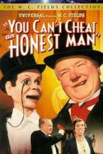 Watch You Can't Cheat an Honest Man 123MoviesFree